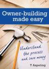 Image for Owner Building Made Easy: Understand the process and save money