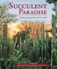 Image for Succulent Paradise - Twelve great gardens of the world