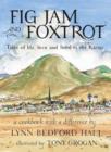 Image for Fig Jam and Foxtrot: Tales of life, love and food in the Karoo