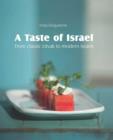 Image for Taste of Israel - From classic Litvak to modern Israeli