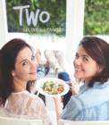 Image for Two: From home cook to inner foodie