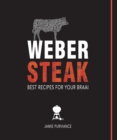 Image for Weber Steak: Best Recipes For Your Braai
