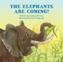 Image for Elephants Are Coming!