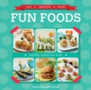 Image for Fun Foods: Healthy Meals for Kids