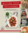 Image for Giving Back Childhood: Food memories &amp; recipes.