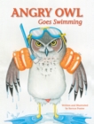 Image for Angry Owl Goes Swimming