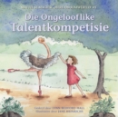 Image for Mattie se Magiese Diere-droomwereld: Die Ongelooflike Talentkompetisie