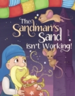 Image for Sandman&#39;s Sand Isn&#39;t Working!