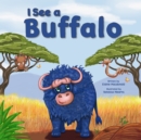 Image for I See a Buffalo