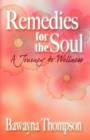 Image for Remedies for the Soul : A Journey to Wellness