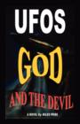 Image for UFOs God and the Devil