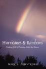 Image for Hurricanes &amp; Rainbows : Finding Life&#39;s Promise After The Storm