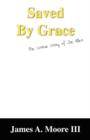 Image for Saved by Grace : The Untrue Story of Joe Allen