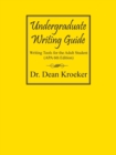 Image for Undergraduate Writing Guide : Writing tools for the Adult Student (APA 6th Edition)