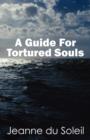 Image for A Guide for Tortured Souls