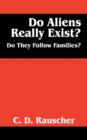Image for Do Aliens Really Exist? Do They Follow Families?