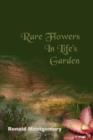 Image for Rare Flowers in Life&#39;s Garden