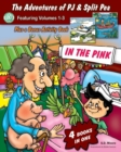 Image for The Adventures of PJ and Split Pea Vol. III : In the Pink