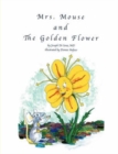Image for Mrs. Mouse and The Golden Flower