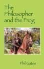 Image for The Philosopher and the Frog
