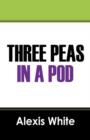 Image for Three Peas in a Pod