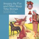 Image for Snappy the Fox and other Sleep Time Stories