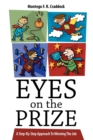 Image for Eyes On The Prize : A Step-By-Step Approach To Winning The Job