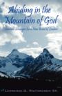 Image for Abiding in the Mountain of God : Survival Strategies for a New Breed of Leaders