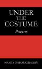 Image for Under the Costume : Poems