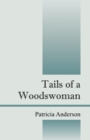 Image for Tails of a Woodswoman