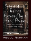 Image for Supernatural Beings Exposed by a Hand Phone