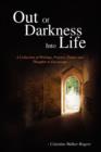 Image for Out of Darkness Into Life