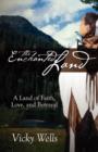 Image for The Enchanted Land : A Land of Faith, Love and Betrayal