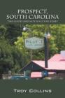 Image for Prospect, South Carolina : The Good and Not So Good Times