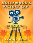 Image for Hollywood&#39;s Victory Lap : The Films of 1940