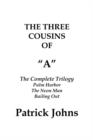 Image for The Three Cousins of a : The Complete Trilogy