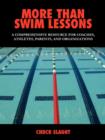 Image for More Than Swim Lessons : A Comprehensive Resource for Coaches, Athletes, Parents, and Organizations