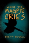 Image for Where the Magpie Cries