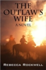 Image for The Outlaw&#39;s Wife