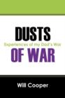 Image for Dusts of War : Experiences of My Dad&#39;s War