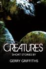 Image for Creatures : Short Stories by