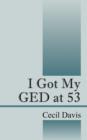 Image for I Got My GED at 53