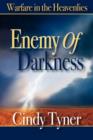 Image for Enemy of Darkness : Warfare in the Heavenlies