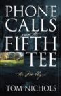 Image for Phone Calls from the Fifth Tee - The Mulligan