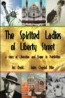 Image for The Spirited Ladies of Liberty Street