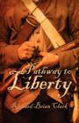 Image for Pathway to Liberty