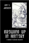 Image for Growing Up in History : A Memoir of Western Civilization