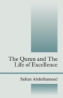 Image for The Quran and the Life of Excellence