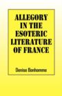 Image for Allegory in the Esoteric Literature of France