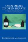 Image for Open Drops to Open Hearts! : Journey of an Anesthesiologist from India to America